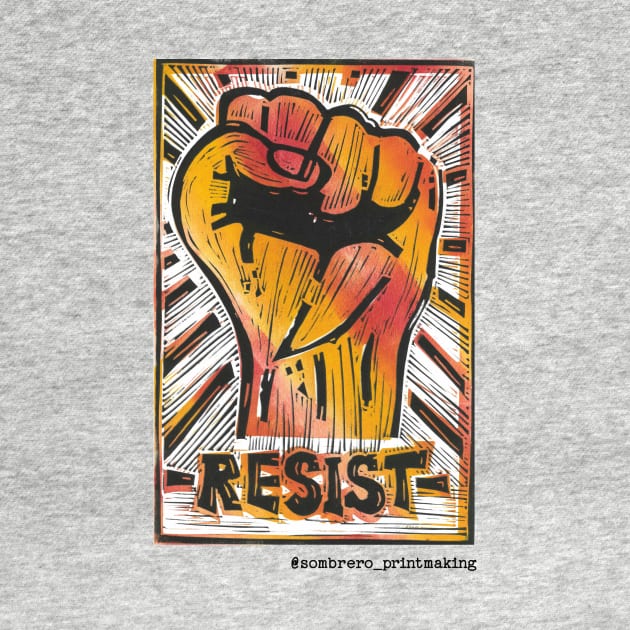 RESIST - @Sombrero_Printmaking by Sombrero_Printmaking